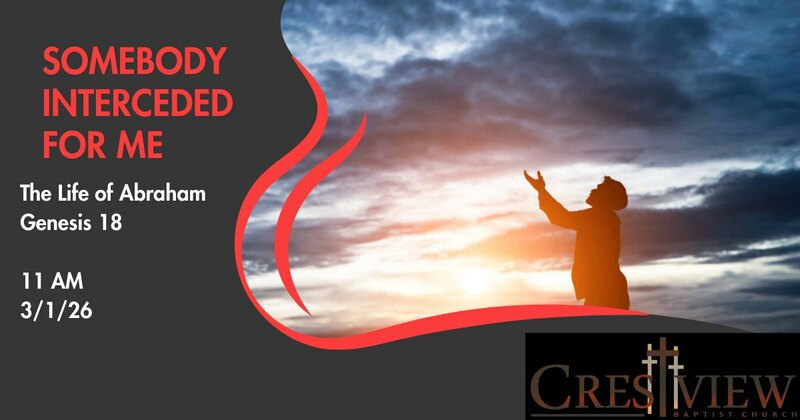 Somebody Interceded for Me