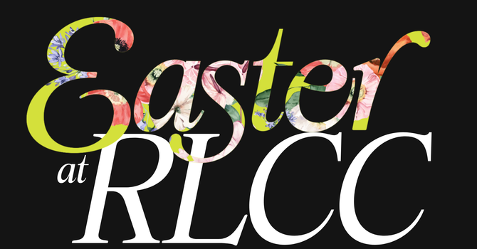 Easter at RLCC