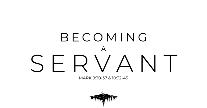 "Becoming a Servant"