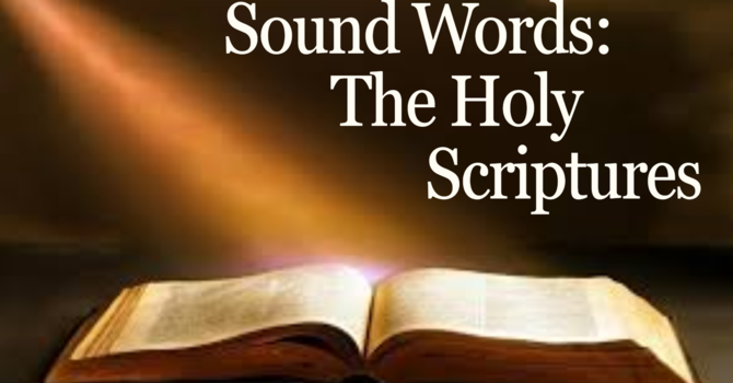 Sound Words - The Holy Scriptures