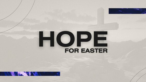 Hope for Easter