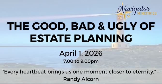 The Good, Bad & Ugly of Estate Planning