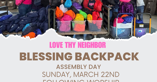 Love Thy Neighbor: Blessing Backpack Assembly