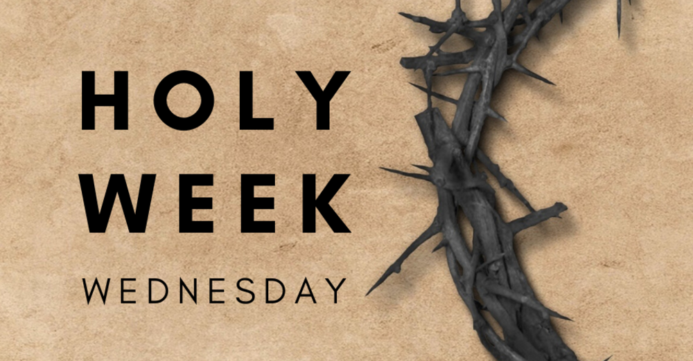 Holy Wednesday