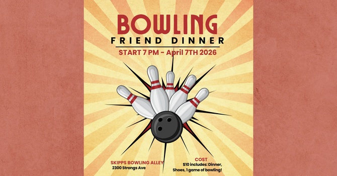 Bowling Friend Dinner