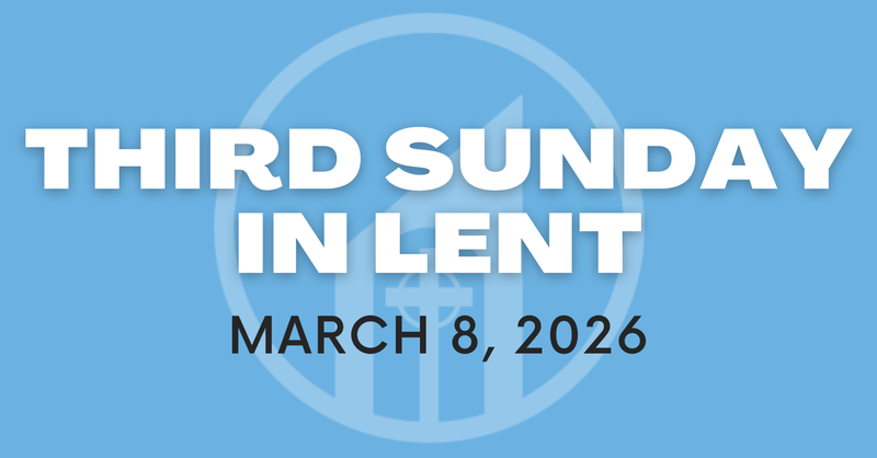 Third Sunday in Lent