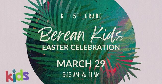 Berean Kids Celebration