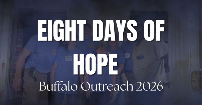 Eight Days of Hope- Buffalo Outreach 