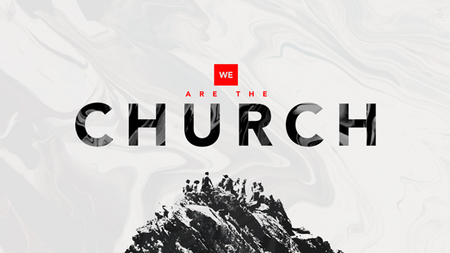 WE ARE THE CHURCH