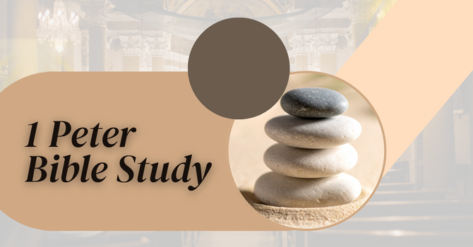 1 Peter Bible Study