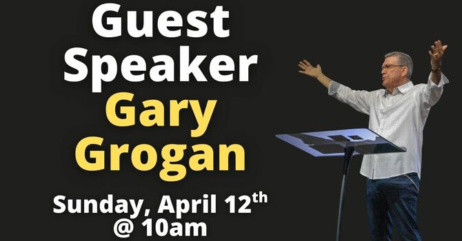 Guest Speaker - Gary Grogan