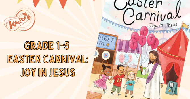 Easter Carnival: Joy in Jesus 