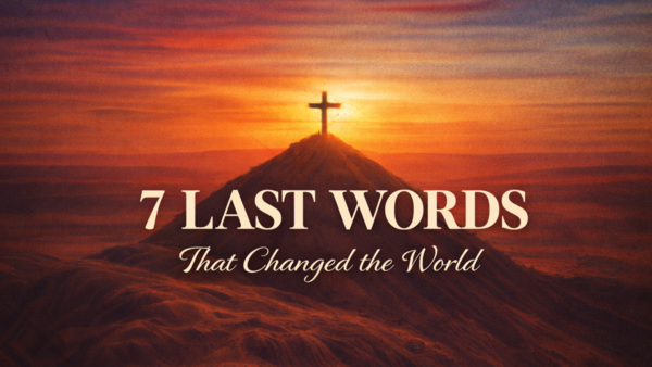 7 Last Words