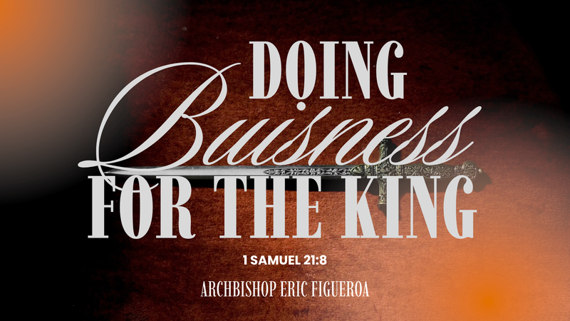 Doing Business for the King