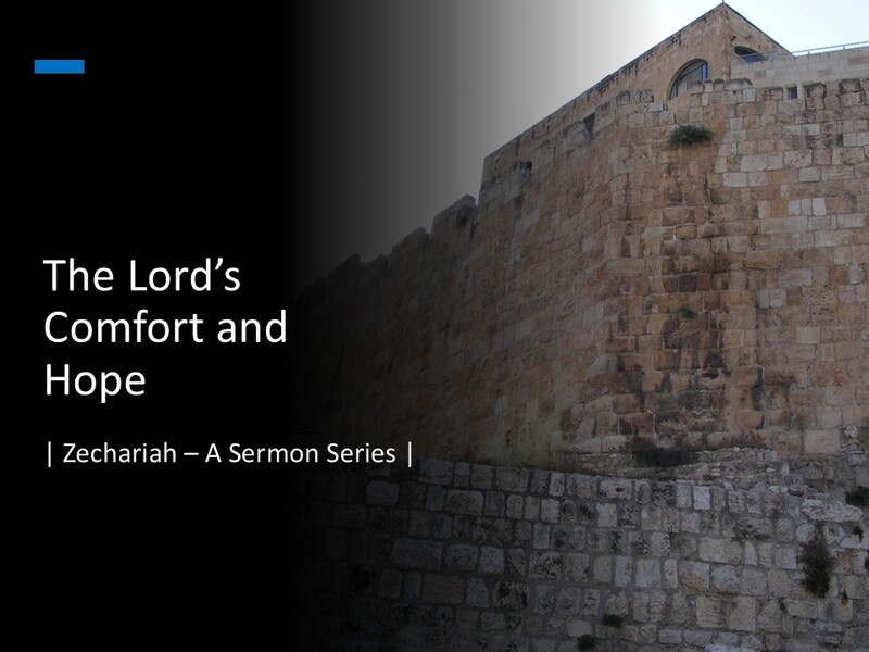 Zechariah 8:1-17 "The Promise of Future Restoration - Part 1"