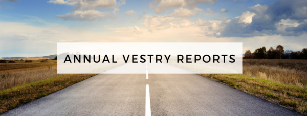 Annual Vestry Reports