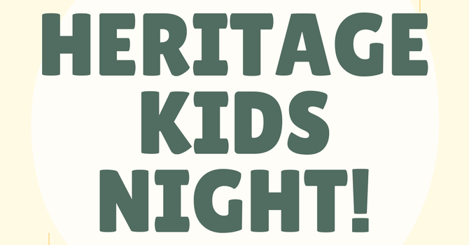 Heritage Kids Night