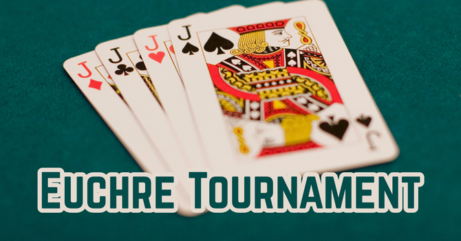 Euchre Tournament