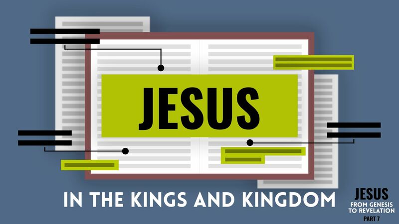 Jesus in the Kings and Kingdoms