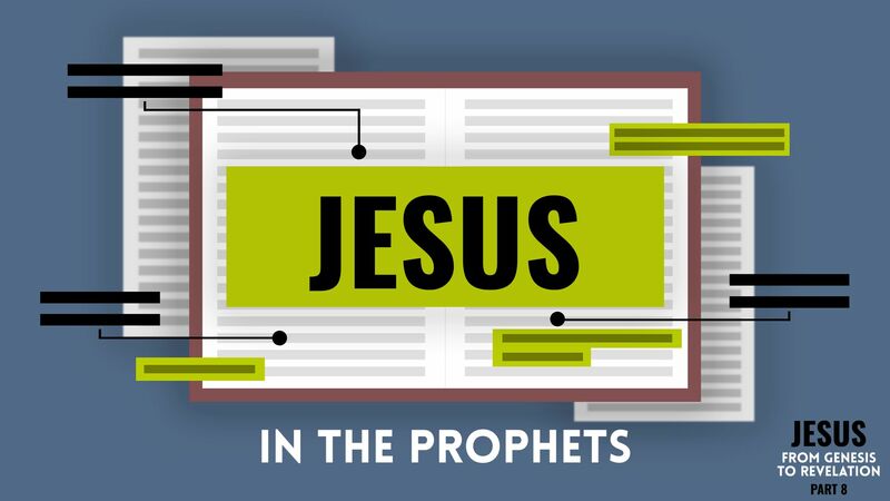 Jesus in the Prophets