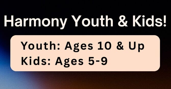 No Harmony Kids Or Youth!