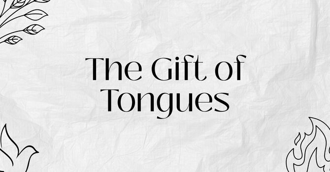 The Gift of Tongues