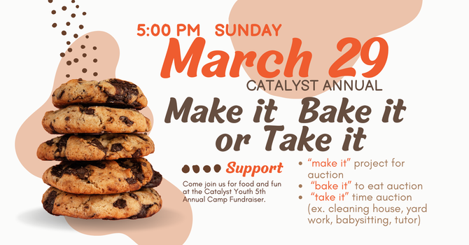 Make it, Bake it, or Take it