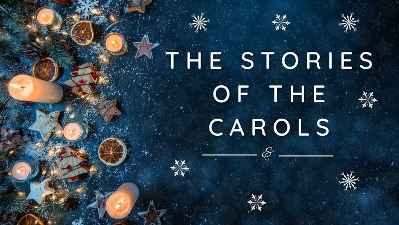 The Stories of the Carols