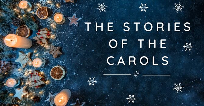 The Stories of the Carols