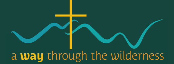 A Way Through the Wilderness Strategic Plan Update