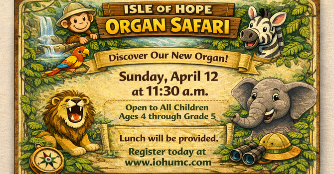 Isle of Hope Organ Safari