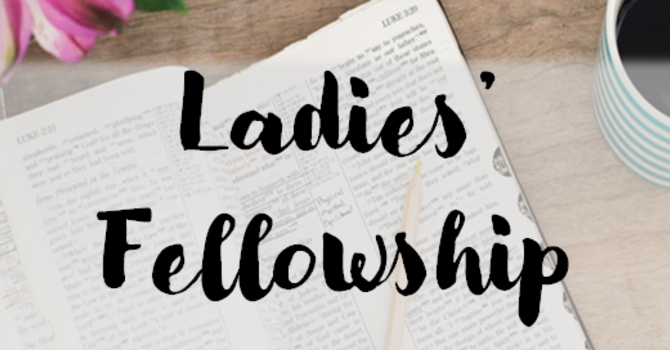 Ladies Fellowship