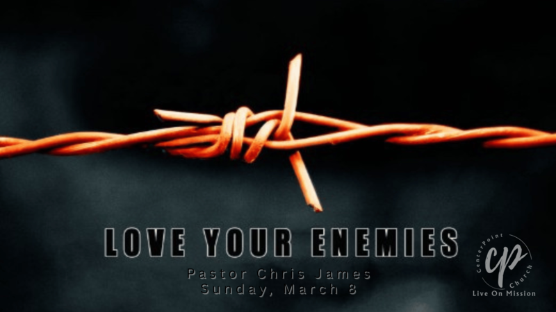 Love Your Enemies