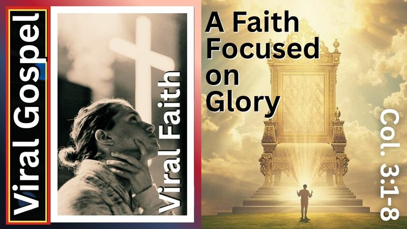 A Faith Focused on Glory