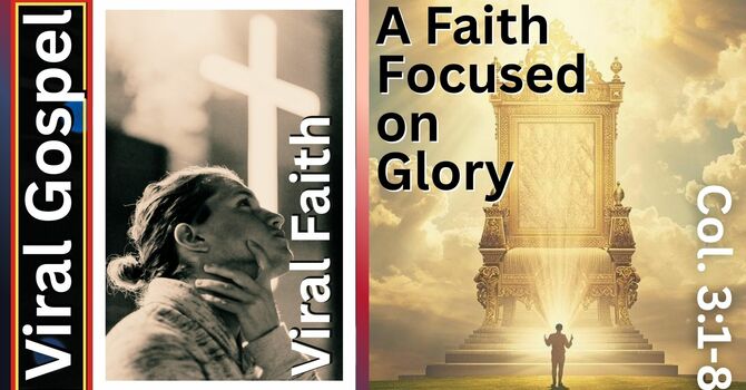 A Faith Focused on Glory