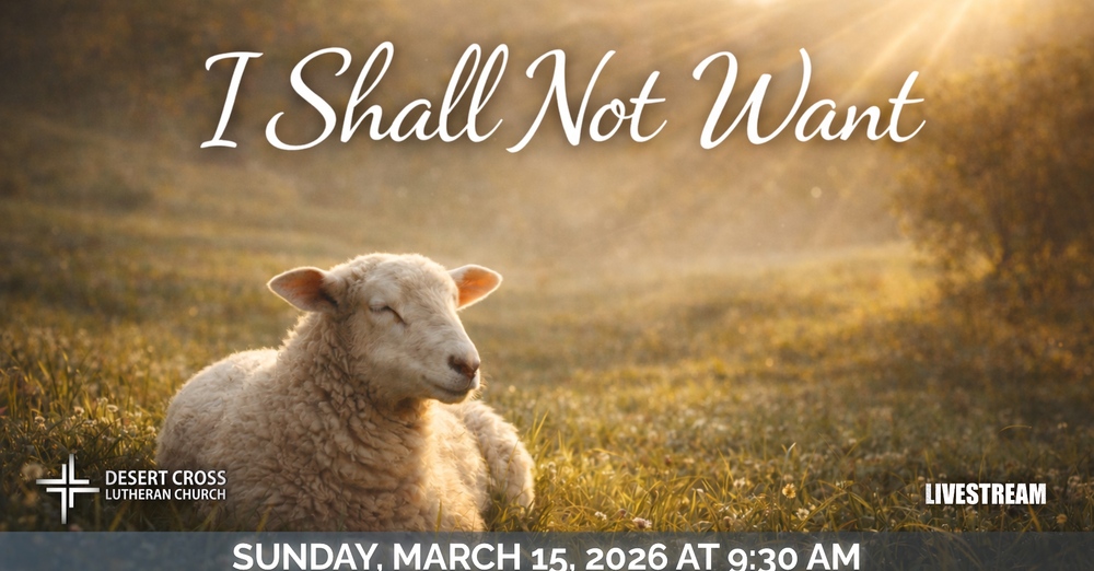 Desert Cross Online Worship -- March 15, 2026