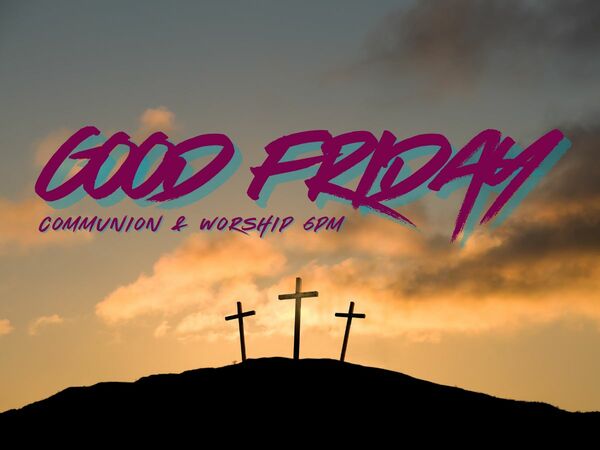 Good Friday Worship Service