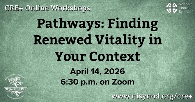Pathways: Finding Renewed Vitality in Your Context