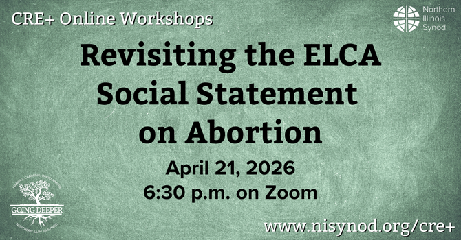 Revisiting the ELCA Social Statement on Abortion