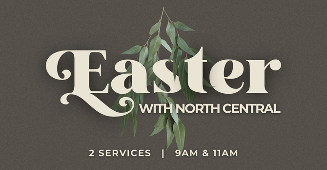 Easter with North Central