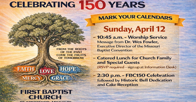 FBC150 Anniversary Celebration