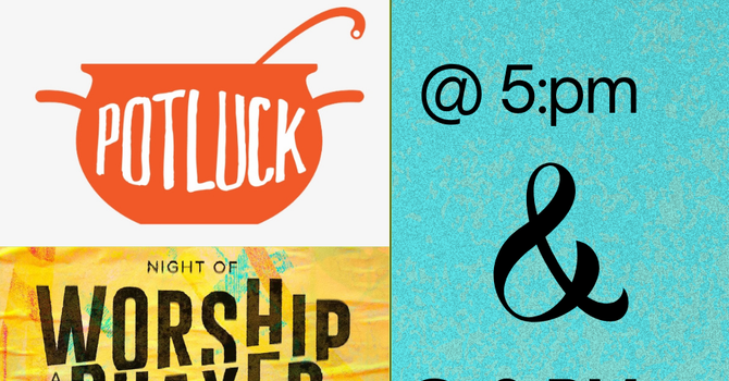 Potluck / Prayer and Wordship Night 
