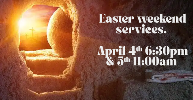 Easter Weekend Services
