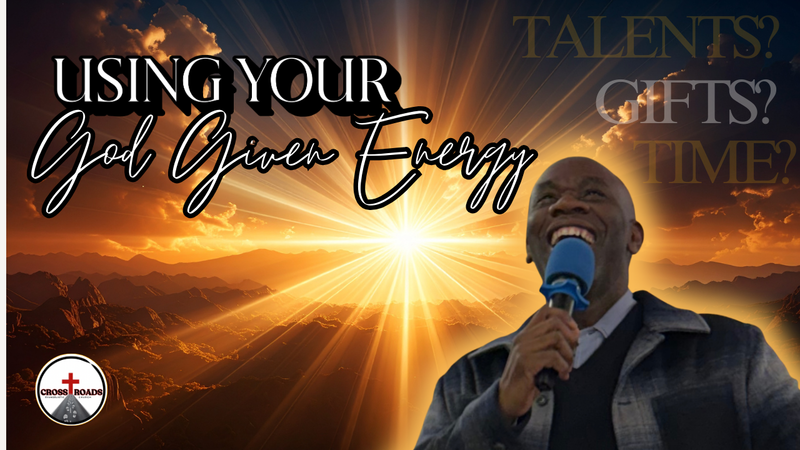 Using Your God Given Energy!
