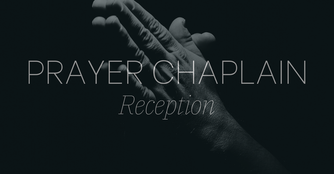 Prayer Chaplain Reception