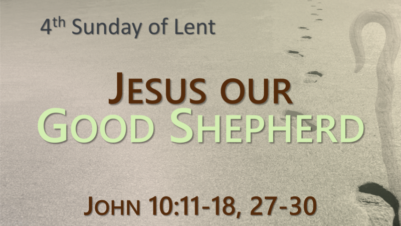 This Sunday's Message... "Jesus Our Good Shepherd"