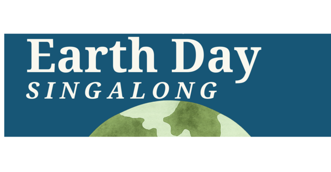 Earth Day Singalong