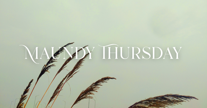 Maundy Thursday