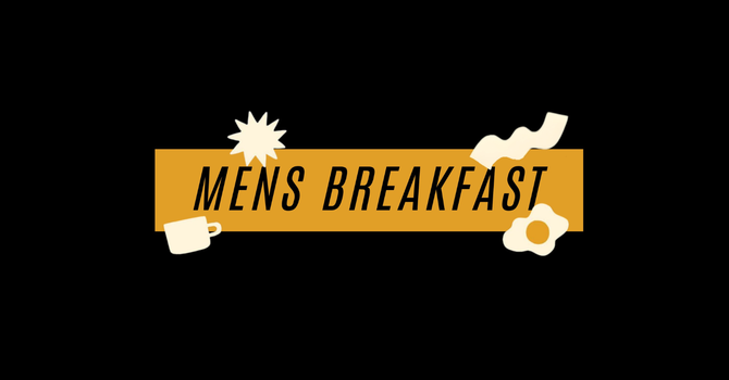 Men's Breakfast 
