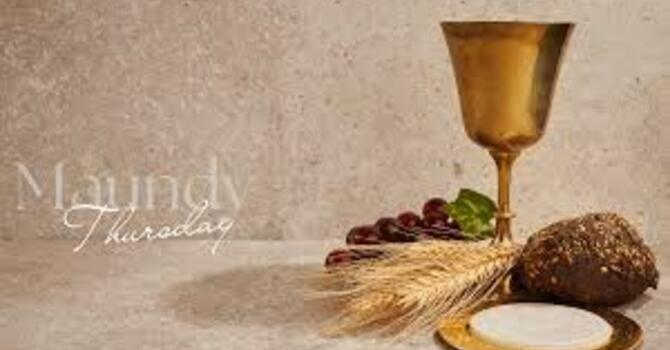 Maundy Thursday Communion Service